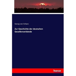 Zur Geschichte Der Deutschen Gesellenverbände - Georg von Schanz, Kartoniert (TB)