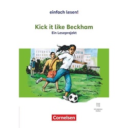 Einfach lesen! Empfohlen für das 8.-10. Schuljahr - Kick it like Beckham