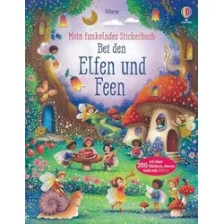 Bei den Elfen und Feen - Mein funkelndes Stickerbuch