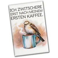 Speecheese Erst Kaffee, dann Zwitschern Souvenir Souvenir Magnet -