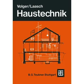 Vieweg+Teubner Verlag Haustechnik: Grundlagen Planung Ausführung
