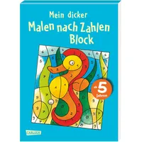 Carlsen Verlag Mein dicker "Malen nach Zahlen" Block