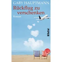 Piper Verlag GmbH Rückflug zu verschenken: Roman