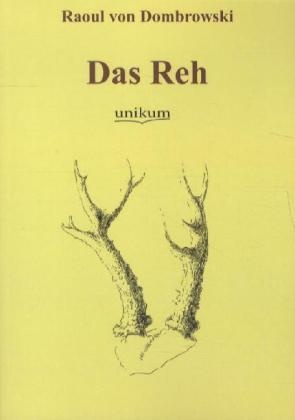 Das Reh - Raoul von Dombrowski  Kartoniert (TB)
