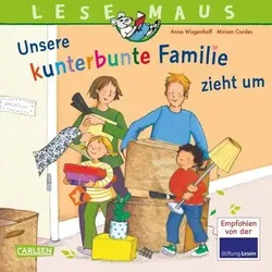 CARLSEN 9783551081711 LESEMAUS 171: Unsere kunterbunte Familie zieht um