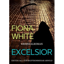 Excelsior als eBook Download von Fiona White