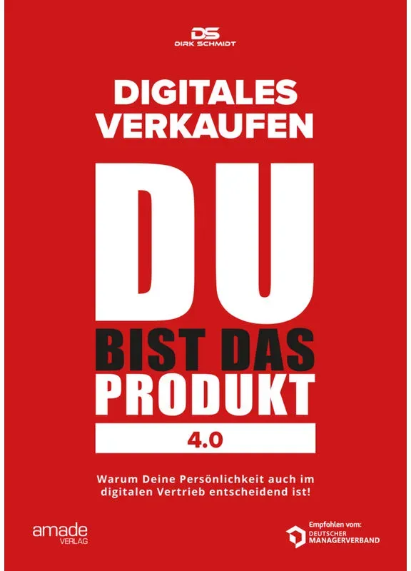 Du Bist Das Produkt 4.0 - Dirk Schmidt  Taschenbuch