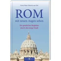 Rom mit neuen Augen sehen