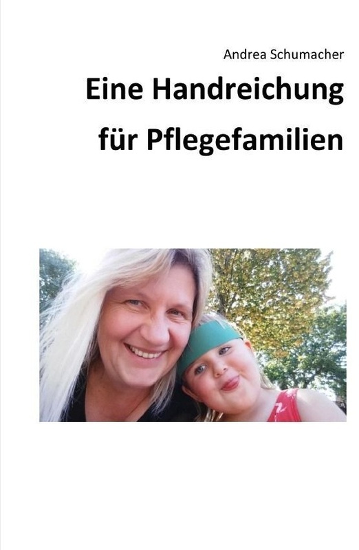 Eine Handreichung Für Pflegefamilien - Andrea Schumacher  Kartoniert (TB)