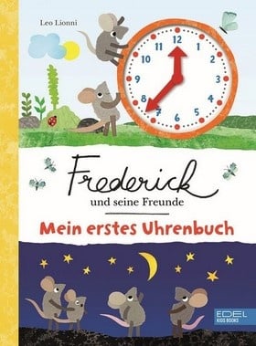 Mein erstes Uhrenbuch - Frederick und seine Freunde