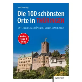Klartext Verlag Die 100 schönsten Orte in Thüringen: