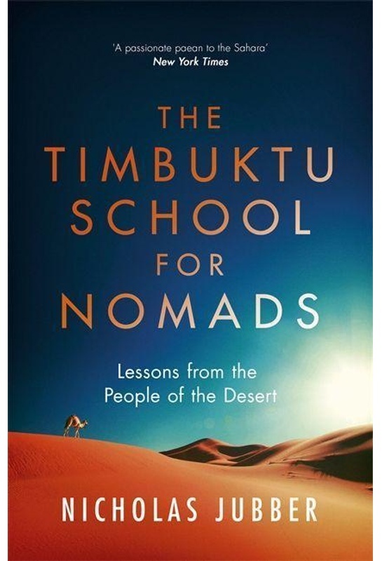 The Timbuktu School For Nomads - Nicholas Jubber, Kartoniert (TB)