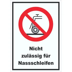 Nicht zulässig für Nassschleifen Schild A5 (148x210mm)