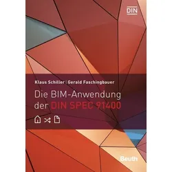 Die BIM-Anwendung der DIN SPEC 91400