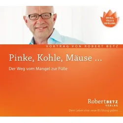 Pinke, Kohle, Mäuse