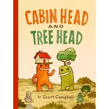 Tundra Books Cabin Head and Tree Head (Cabin Head and Tree Head, Book #1)