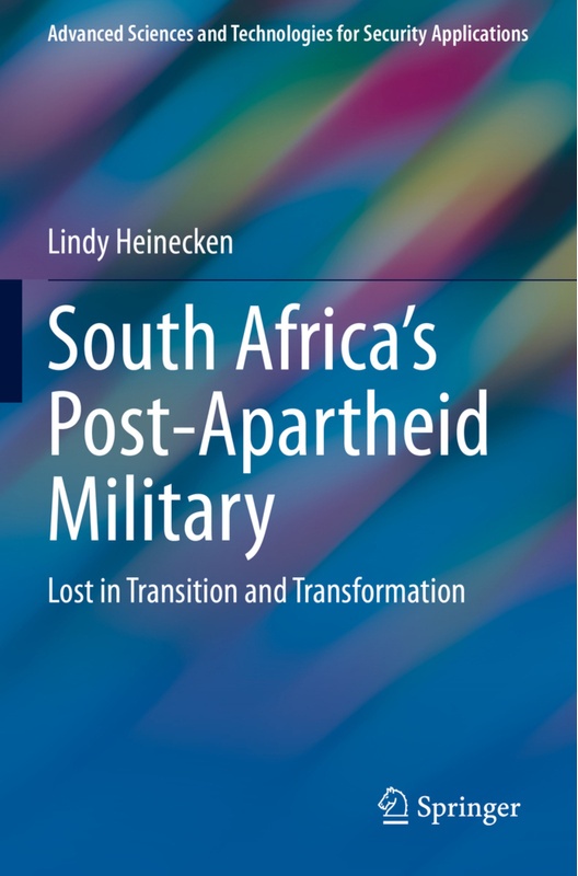 South Africa's Post-Apartheid Military - Lindy Heinecken, Kartoniert (TB)