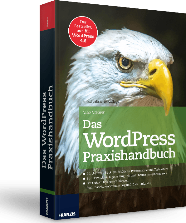 Das WordPress Praxishandbuch - 4 Auflage
