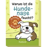 Pattloch Geschenkbuch Warum ist die Hundenase feucht?