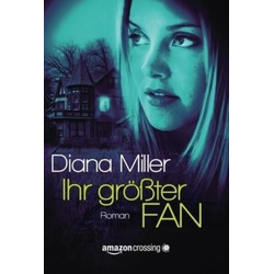 Ihr größter Fan als Buch von Diana Miller