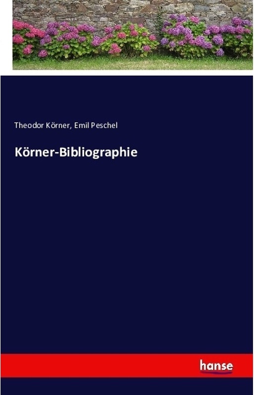 Körner-Bibliographie - Theodor Körner  Emil Peschel  Kartoniert (TB)