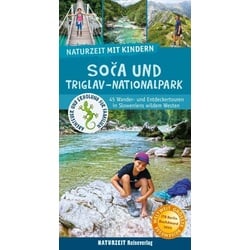 Naturzeit mit Kindern: Soca und Triglav Nationalpark