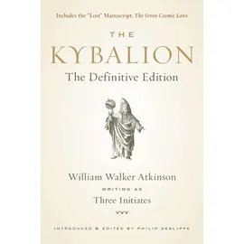 Tarcher The Kybalion: The Definitive Edition