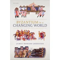 Oxford University Press Byzantium in a Changing World