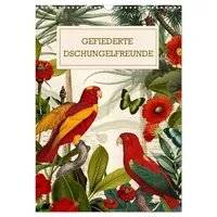 Calvendo Gefiederte Dschungelfreunde (Wandkalender 2026 DIN A3 hoch), CALVENDO