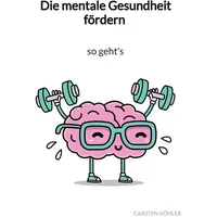 Jaltas books Die mentale Gesundheit fördern - so geht's