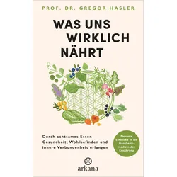 Was uns wirklich nährt Buch 1 St