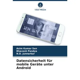 Verlag Unser Wissen Datensicherheit für mobile Geräte unter Android