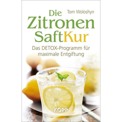 Die Zitronensaft-Kur als Buch von Tom Woloshyn