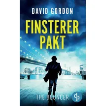 dp DIGITAL PUBLISHERS GmbH Finsterer Pakt: Ein Joe Brody-Thriller