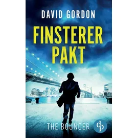 dp DIGITAL PUBLISHERS GmbH Finsterer Pakt: Ein Joe Brody-Thriller