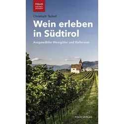 Wein erleben in Südtirol