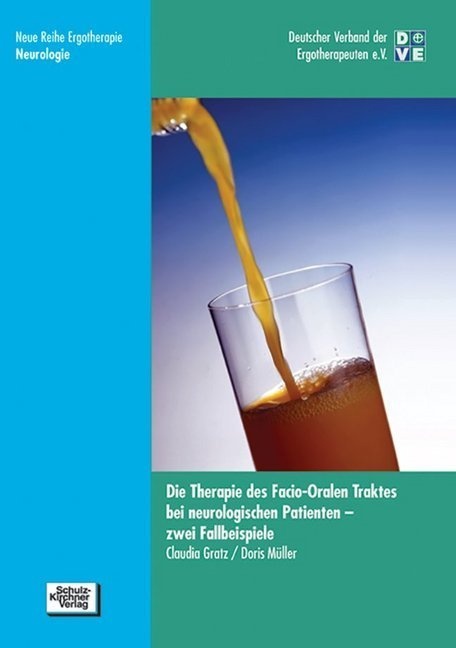Die Therapie Des Facio-Oralen Traktes Bei Neurologischen Patienten - Claudia Gratz  Doris Woite  Kartoniert (TB)