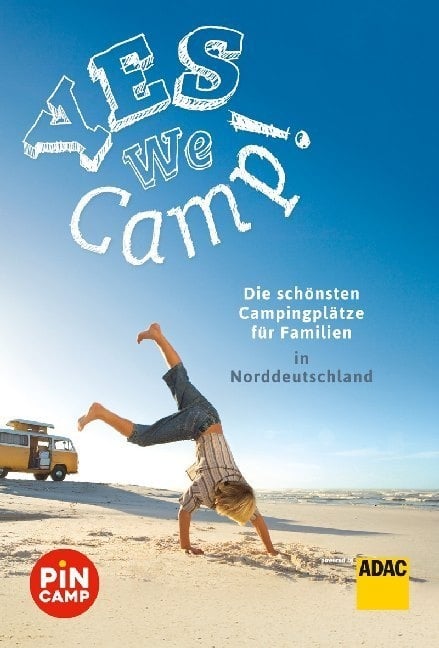 Yes We Camp! Die Schönsten Campingplätze Für Familien In Norddeutschland - Simon Hecht  Thomas Riegler  Kartoniert (TB)