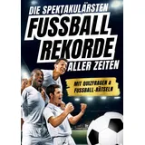 tredition Die spektakulärsten Fussball-Rekorde aller Zeiten