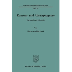Konsum- Und Absatzprognose. - Horst-Joachim Jaeck, Kartoniert (TB)