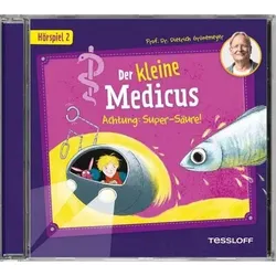 TESSLOFF 378864312 Der kleine Medicus. Hörspiel 2: Achtung: Super-Säure!