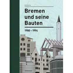 Bremen und seine Bauten