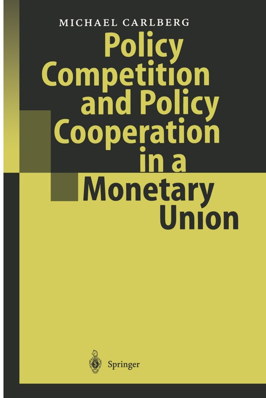 Policy Competition And Policy Cooperation In A Monetary Union - Michael Carlberg, Kartoniert (TB)