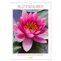 Calvendo BLÜTENZAUBER (Wandkalender 2026 DIN A4 hoch), CALVENDO Monatskalender: