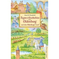 Sagen & Geschichten aus Oldenburg und dem Oldenburger Land