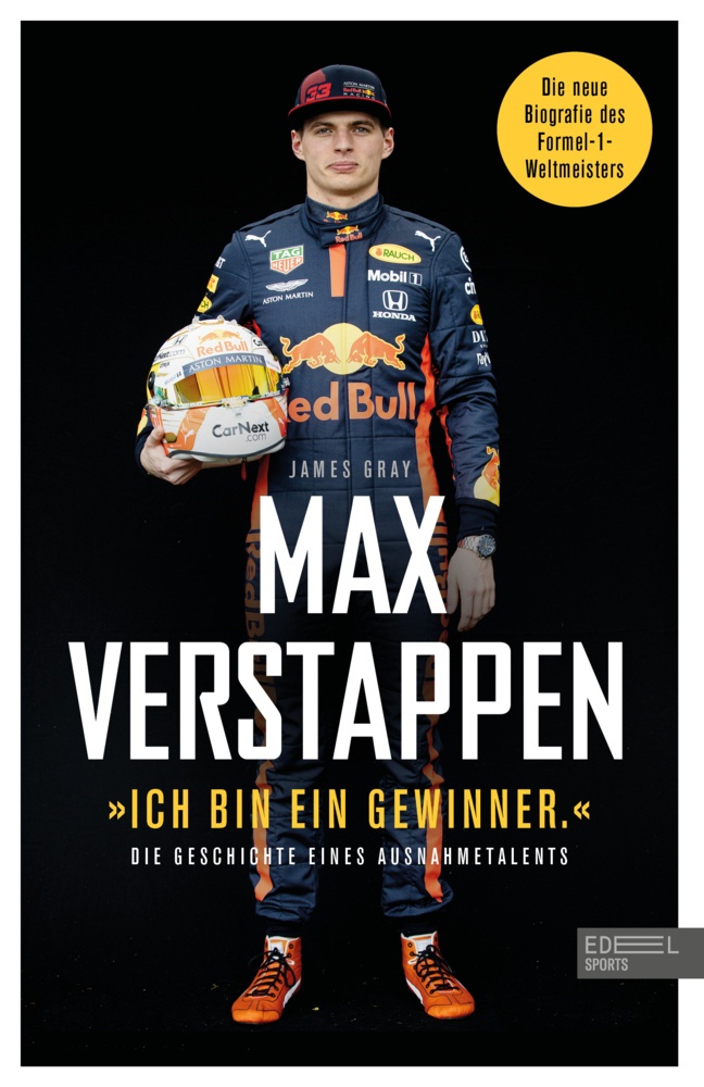 Ich Bin Ein Gewinner: Max Verstappen - Die Geschichte Eines Ausnahmetalents - James Gray  Kartoniert (TB)