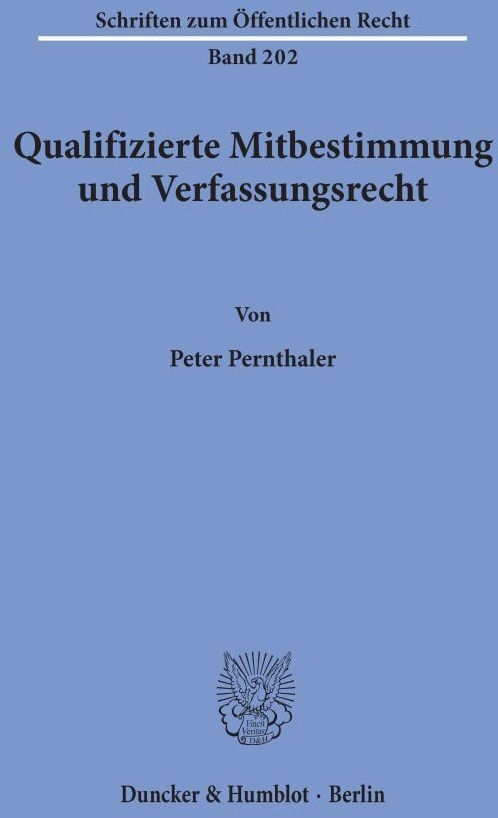 Qualifizierte Mitbestimmung Und Verfassungsrecht. - Peter Pernthaler  Kartoniert (TB)