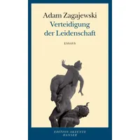 Carl Hanser Verlag Verteidigung der Leidenschaft