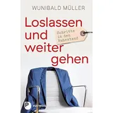 Patmos-Verlag Loslassen und weitergehen Schritte in den Ruhestand