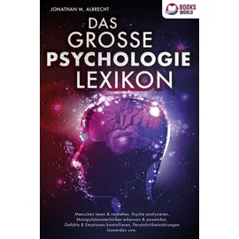 pegoa global media / eob DAS GROSSE PSYCHOLOGIE LEXIKON: Menschen lesen & verstehen, Psyche analysieren,